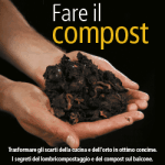 Fare il compost: un manuale sul compostaggio